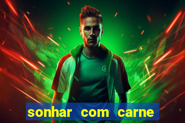 sonhar com carne de porco